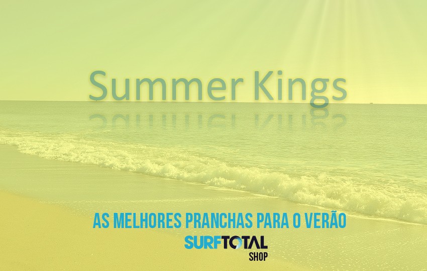 Summer Kings - Pranchas para o verão